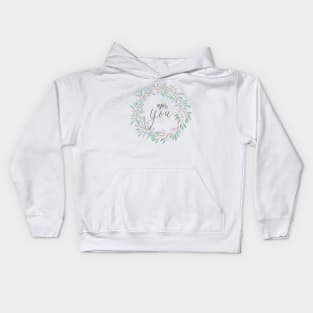 Floral wreath: For you, calligraphy Kids Hoodie